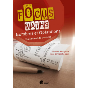 Focus Maths - Nombres et opérateurs - Cahier